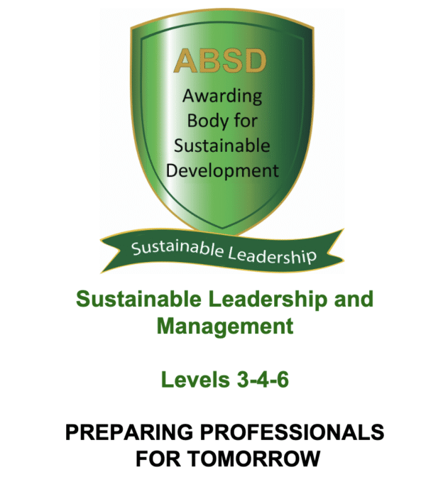 Sustainable Leadership and Management Award-Certificate Combines - ABSD Awards - Level 3-4 (UK) / Level 5-6 (IRL) - ABSD Awards certification included.